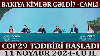 COP29 TƏDBİRİ BAŞLADI  CANLI YAYIM [upl. by Tamanaha]