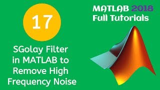 17 MATLAB Beginners Tutorial SGolay Filter in MATLAB to Remove High Frequency Noise [upl. by Marchese615]