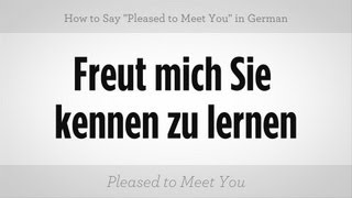 Say quotPleased to Meet Youquot in German  German Lessons [upl. by Witt]