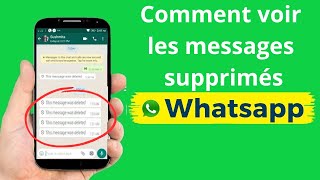 Comment voir les messages supprimés sur WhatsApp  lire message supprimé whatsapp sans application [upl. by Nerrat600]