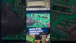 Inverter AC PCB repairing course  Care Skills Academy  9319887726 [upl. by Dart]