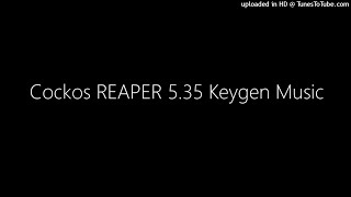 Cockos REAPER 535 Keygen Music [upl. by Jeunesse]