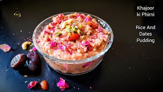 How to Make Khajoor Ki Phirni  Dates Pudding Recipe  Dates Dessert Recipe  Pudding Recipe [upl. by Medardas25]