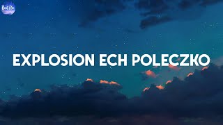 Kalwi amp Remi  Explosion Ech poleczko Lyrics [upl. by Eves]