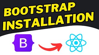 Install Bootstrap In React Js Beginner Tutorial [upl. by Emalee]