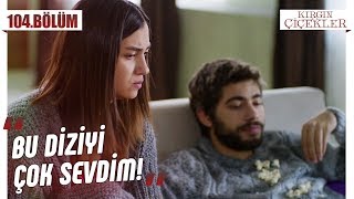 Meral ve Mert film izlerse  Kırgın Çiçekler 104Bölüm [upl. by Verne]