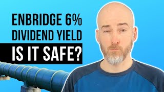 Enbridges 6 High Dividend Yield Is It Safe [upl. by Assennej879]