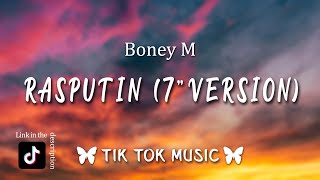 Boney M  Rasputin 7quot VersionLyrics He was big and strong in his eyes a flaming glow TikTok Song [upl. by Eidaj155]