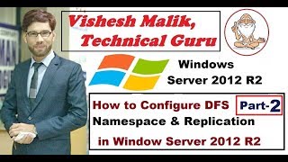 How to Configure DFS Namespace amp Replication in Server 2012 R2 Part 2 [upl. by Ted380]