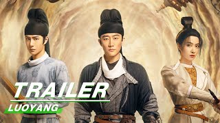 Final Trailer LUOYANG  风起洛阳  Huang Xuan 黄轩 Wang Yibo 王一博 Song Qian 宋茜  iQiyi [upl. by Anilehcim475]