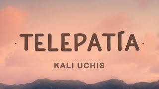 Kali Uchis  telepatia Letra  English Lyrics  You know I got a lot to say [upl. by Ardnat]