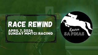 RACE REWIND  APRIL 7 2024  SUNDAY MMTCI RACING  Karera Sa Pinas [upl. by Lehcor]