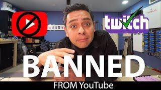 BANNED from youtube so Im going to TWITCH [upl. by Janet]