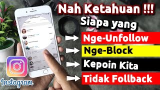 Cara Mengetahui Siapa Yang Sudah Nge UNFOLLOW Akun Instagram Kita [upl. by Hiller]