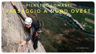 Pilastro Lomasti  Via Passaggio a Nord Ovest [upl. by Driscoll486]