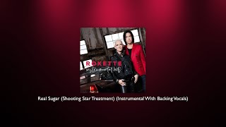 Roxette  Real Sugar Shooting Star Treatment Instrumental With Backing Vocals [upl. by Yesnikcm679]