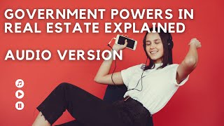 Government Powers In Real Estate In 2024 Police Power Eminent Domain Taxation and Escheat [upl. by Elleret]