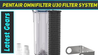 Pentair OMNIFilter U30 Filter System AZ Review [upl. by Yemarej]