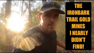 THE IRONBARK TRAIL GOLD MINES I NEARLY DIDNT FIND [upl. by Atahs]