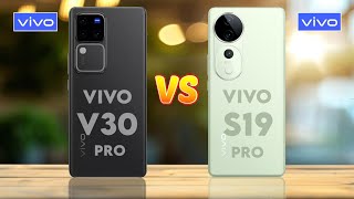 Vivo V30 Pro Vs Vivo S19 Pro [upl. by Vookles]