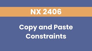 Copying and Pasting Constraints with Components in NX2406 [upl. by Stuart]