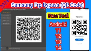 Samsung Frp Bypass  QR Code  Android 11121314  All Samsung Frp Tool 2024 Adb Method Fail [upl. by Meean]