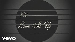 Pnk  Beam Me Up Official Lyric Video [upl. by Queen]