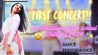 First concert😲 Auxilium girls school shillong Dance performance 💃Echoes of joy🤩 [upl. by Marcus]