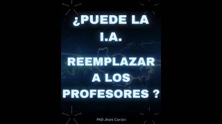 Puede la IA reemplazar a los Profesores [upl. by Anaillil977]