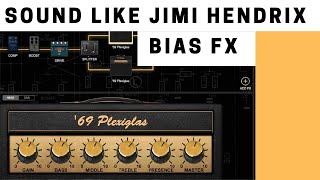 Bias FX Standard  Jimi Hendrix Sound Tutorial [upl. by Madda]