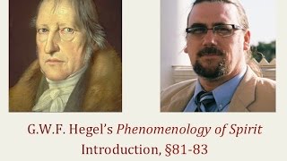 Half Hour Hegel The Complete Phenomenology of Spirit Introduction sec 8183 [upl. by Zhang209]