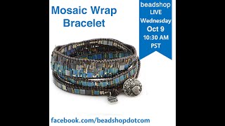 Beadshop LIVE Mosaic Wrap Bracelet [upl. by Albertson]