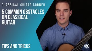 5 Common Classical Guitar Mistakes [upl. by Sabah72]