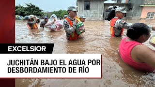 Inundaciones en Oaxaca Dos mil evacuados en Juchitán por desbordamiento de río [upl. by Idalla]