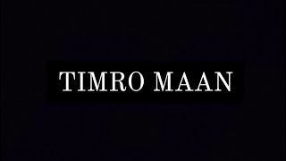 Timro Maan Cover [upl. by Maharba168]