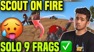 SCOUT ON FIRE 🥵 SOLO 9 FRAGS🔥 WWCD ✅ [upl. by Atteuqihc]