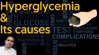 Hyperglycemia and its causes [upl. by Tomkins966]