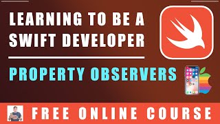 91 Swift Programming  Property Observers [upl. by Rosario715]