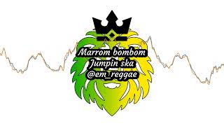 Marrom bombom Jumpin ska [upl. by Abeh]