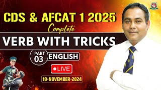 CDS amp AFCAT 1 Exam 2025 I English👉Verb with tricks PART  3 quotLIVEquot🔥Class I English Tutorial 2024 [upl. by Llemrej]