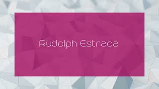 Rudolph Estrada  appearance [upl. by Anele]