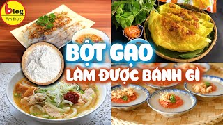 Các món bánh từ bột gạo ngon dễ làm [upl. by Gonagle]