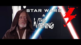 Star Wars amp The Warning  The Martyrdom of ObiWan Kenobi [upl. by Ihculo]