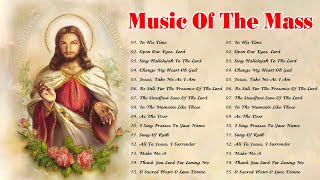 Best Catholic Offertory Songs For Mass  Music Of The Mass  Best Catholic Offertory Hymns For Mass [upl. by Drugge]