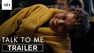 Talk To Me  Official Trailer 2 HD  A24 [upl. by Desdemona347]