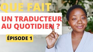 Que fait un traducteur freelance au quotidien   Back to Basics 1  TRADUCTEUR FREELANCE [upl. by Arev80]