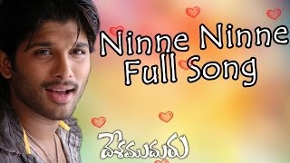 Ninne Ninne Full Song Desamudhuru Allu ArjunChakri  Allu Arjun ChakriHits  Aditya Music [upl. by Mogerly54]