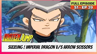 Idaten Jump  S01  Full Episode  Sizzling  Imperial Dragon VS Arrow Scissors [upl. by Elsey]