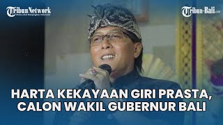 Harta Kekayaan Calon Wakil Gubernur bali Giri Prasta Sempat Melonjak Rp 7 M Tahun 2018 [upl. by Ahsikat]