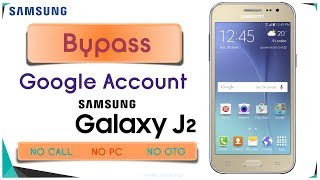 Bypass Google Account Samsung Galaxy J2 SMJ200 Remove FRP [upl. by Cletus]